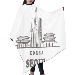 Personality  Seoul Sketch Skyline. Korea, Seoul Hand Drawn Vector Illustration. Isolated On White Background. Hair Cutting Cape