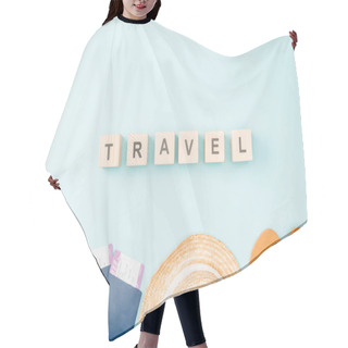 Personality  Top View Of Wooden Cubes With Travel Lettering, Straw Hat, Flip Flops, Passports And Air Tickets On Blue Background Hair Cutting Cape