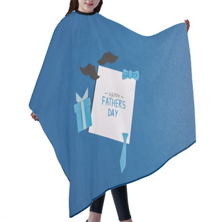 Personality  Top View Of Greeting Card With Lettering Happy Fathers Day And Paper Craft Decorating Elements On Blue Background Hair Cutting Cape