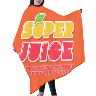 Personality  Vector Refreshment Sign Super Juice With Leaf. Creative Red Font. Bright Alphabet Letters And Numbers Set Hair Cutting Cape
