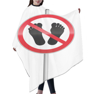 Personality  No Entry Sign Feet Keep Off Hair Cutting Cape
