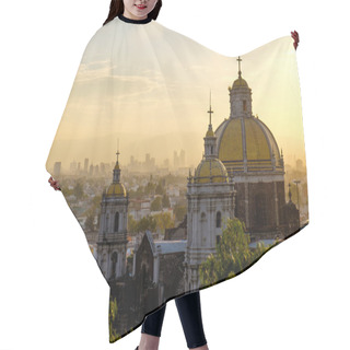 Personality  Scenic View At Basilica Of Guadalupe With Mexico City Skyline Hair Cutting Cape