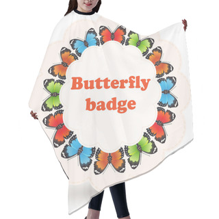 Personality  Colorful Vector Badge With Butterflies. Hair Cutting Cape