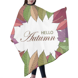 Personality  Autumn Square Frame With Hand Drawn Leaves. Hello Autumn Banner. Hair Cutting Cape