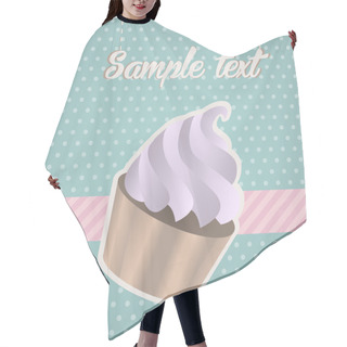 Personality  Vintage Background With Cupcake. Hair Cutting Cape