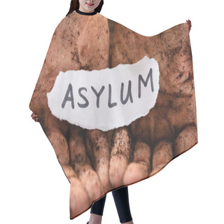 Personality  Man's Dirty Hands With Piece Of Paper Showing Asylum Word Hair Cutting Cape