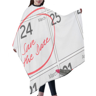 Personality  Save The Date Written On A Calendar - March 24 Hair Cutting Cape