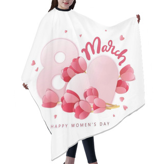 Personality  8 March Vector Illustration With Pink Hearts And Paper Tulips. Happy Womens Day Composition. Spring Flowers. Hair Cutting Cape