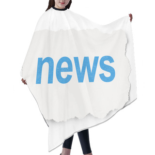Personality  News Concept: News On Paper Background Hair Cutting Cape