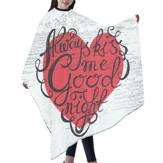 Personality  Heart With Hand Drawn Typography Poster Hair Cutting Cape
