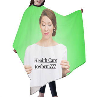Personality  Skeptical Woman Holding Sign Health Care Reform?  Hair Cutting Cape