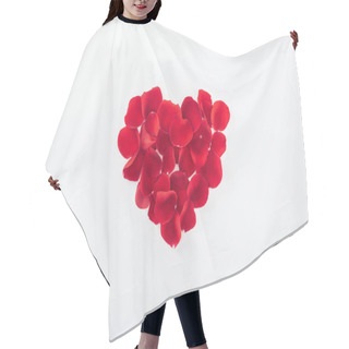 Personality  Top View Of Heart Made Of Red Rose Petals Isolated On White, St Valentines Day Concept Hair Cutting Cape