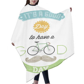 Personality  It's A Good Day To Have A Good Day Retro Hair Cutting Cape