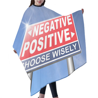 Personality  Negative Or Positive Thinking  Road Sign Hair Cutting Cape