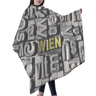 Personality  Full Frame Image Of Iron Letters And German Word For Vienna Hair Cutting Cape