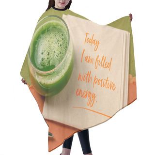 Personality  Today I Am Filled With A Positive Energy - Inspirational Note On A Napkin With A Glass Of Fresh Green Cucumber Juice, Lifestyle And Positivity Concept Hair Cutting Cape
