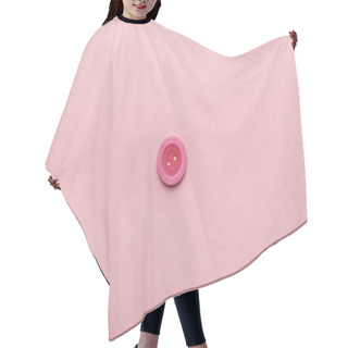 Personality  Top View Of Clothing Button Isolated On Pink With Copy Space Hair Cutting Cape