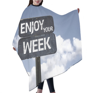 Personality  Enjoy Your Week Sign Hair Cutting Cape
