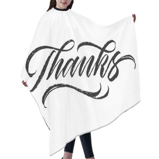 Personality  Handwritten Word Thanks, Calligraphy, Lettering Hair Cutting Cape