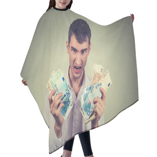Personality  Greedy Man With Euro Banknotes Bills Isolated On Gray Wall Background   Hair Cutting Cape