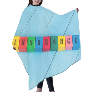 Personality  Word Insurance On Childrens Colourful Cubes Or Blocks. Business Background Hair Cutting Cape