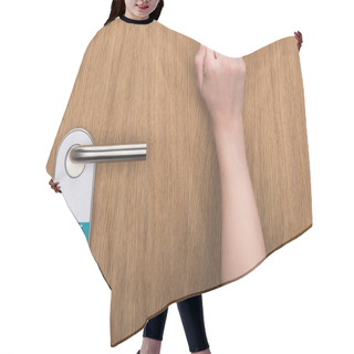 Personality  Cropped View Of Woman Knocking At Door With Please Do No Disturb Sign  Hair Cutting Cape