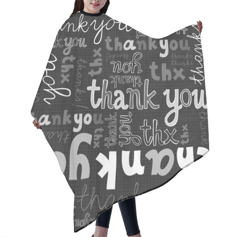 Personality  Thank You Gray Black White Hand Written Announce On Dark Background Graphic Typographic Seamless Pattern Hair Cutting Cape