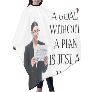 Personality  Young Businesswoman Reading Newspaper Near A Goal Without A Plan Is Just A Wish Inscription Isolated On White Hair Cutting Cape