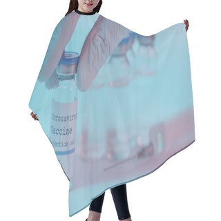 Personality  Partial View Of Scientist In Latex Glove Taking Bottle With Coronavirus Vaccine Lettering On Blue Hair Cutting Cape