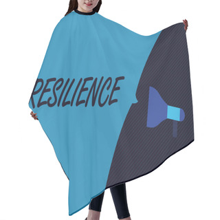 Personality  Word Writing Text Resilience. Business Concept For Capacity To Recover Quickly From Difficulties Persistence Hair Cutting Cape
