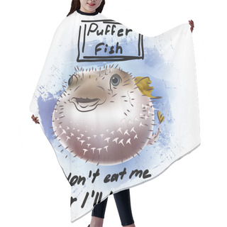 Personality  Slogan And Puffer Fish. Vector Comic Illustration. Hair Cutting Cape
