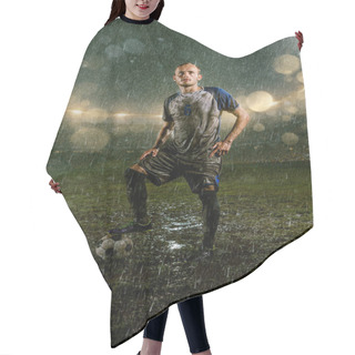Personality  Soccer Player On Professional Soccer Night Rain Stadium. Dirty Player In Rain Drops With Football Ball Hair Cutting Cape