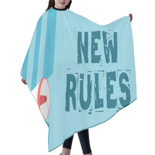 Personality  Text Sign Showing New Rules. Conceptual Photo A State Of Changing An Iplemented Policy For Better Upgrade Megaphone Loudspeaker Blue Stripes Important Message Speaking Out Loud Hair Cutting Cape