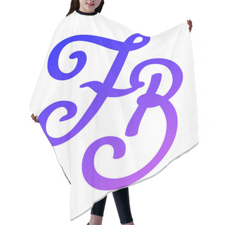 Personality  Monogram Of Letters F And B. Vector Flat Icon. Vector Image Isolated On White Background. Calligraphy, A Monogram Of A Letter. Logo For The Company. Handwritten Letter. Lettering. Fashionable And Modern. Hair Cutting Cape
