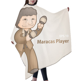 Personality  Vector Illustration Of A Maracas Player. Hair Cutting Cape