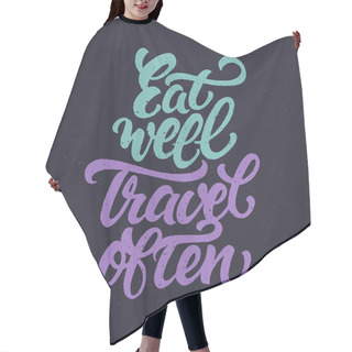 Personality  Eat Well Travel Often Hair Cutting Cape