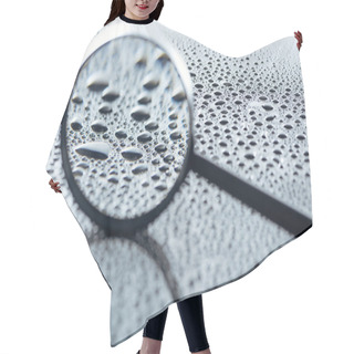 Personality  Close Up View Of Magnifying Glass And Water Drops On Grey Backdrop  Hair Cutting Cape