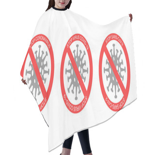 Personality  Red Stop Signs And Bacteria With Stop Virus Covid-19 Lettering On White Background Hair Cutting Cape