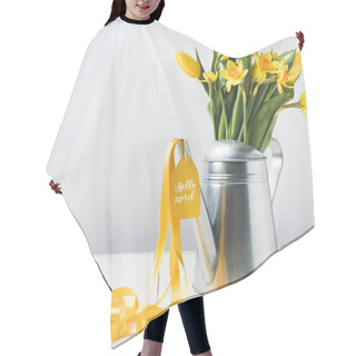 Personality  Beautiful Yellow Daffodils And Tulips In Watering Can On Grey Hair Cutting Cape