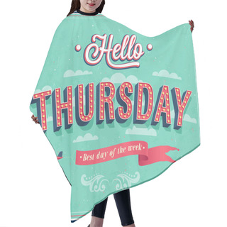 Personality  Hello Thursday Typographic Design. Hair Cutting Cape