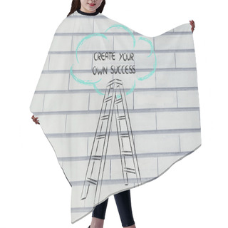 Personality  Funny Ladder Of Success Design With Motivational Writing Hair Cutting Cape