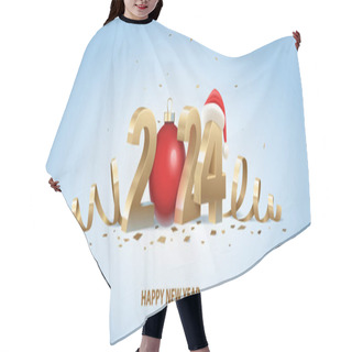 Personality  Happy New Year 2024. Golden 3D Numbers With Santa Hat, Red Christmas Ball And Confetti On A Light Blue Background. Hair Cutting Cape