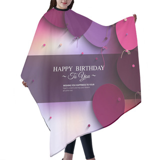 Personality  Vector Birthday Card With Balloons, And Birthday Text. Hair Cutting Cape
