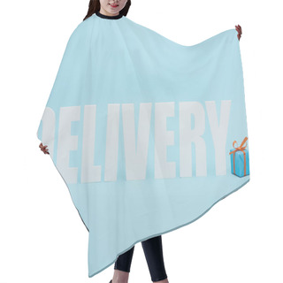 Personality  White Delivery Inscription With Shadows Near Gift Box On Blue Background Hair Cutting Cape
