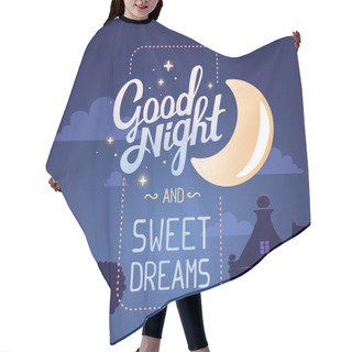 Personality  Illustration Of Wish Good Night  And Sweet Dreams Hair Cutting Cape