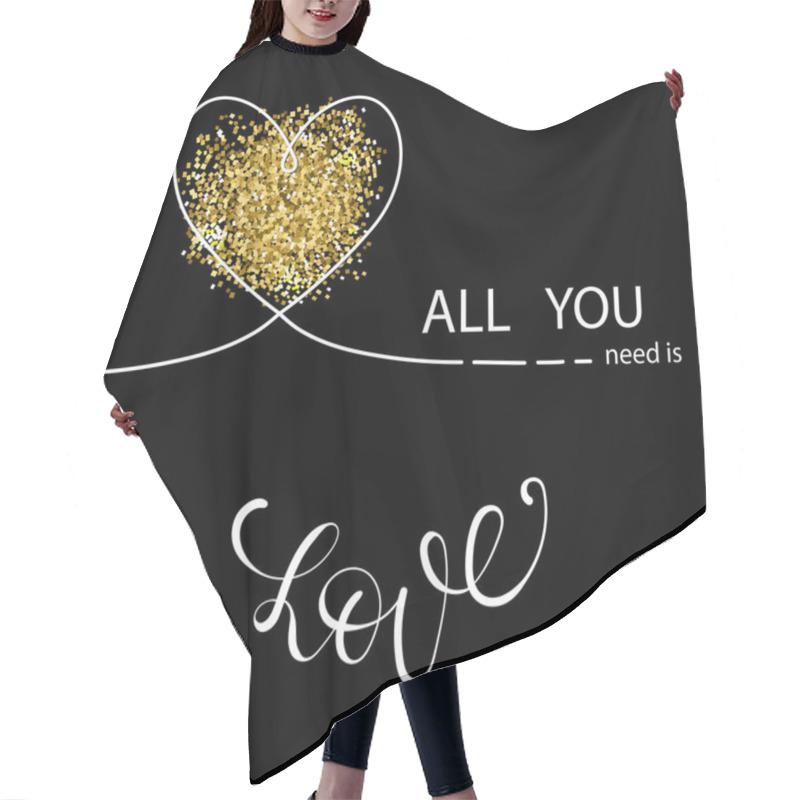 Personality  Valentines Card With Line Heart And All You Need Is Love Phrase Lettering. Hair Cutting Cape