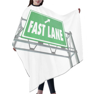 Personality  Fast Lane Words On A Green Freeway Road Sign Hair Cutting Cape