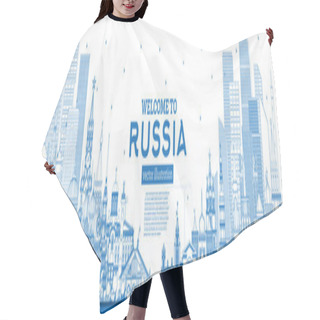Personality  Outline Welcome To Russia Skyline With Blue Buildings.  Hair Cutting Cape