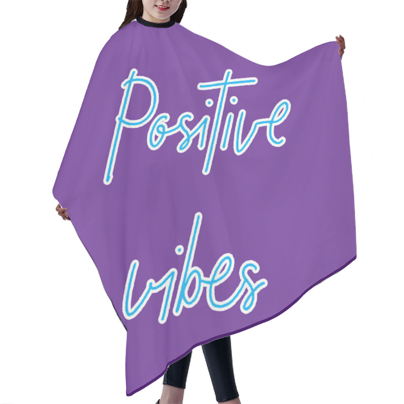 Personality  Positive vibes hand lettering on violet background hair cutting cape