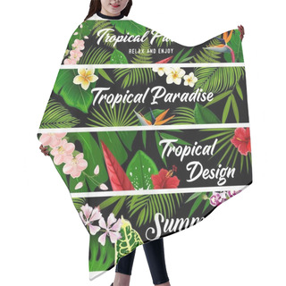 Personality  Tropical Plants And Flowers Vector Banners, Exotic Palm Leaves And Blossoms. Floral Cards With Tropic Hawaiian Flowers Exotic Hibiscus, Plumeria, Orchid And Strelitzia, Fern, Monstera And Areca Palm Hair Cutting Cape